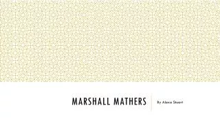 MarshaLl Mathers