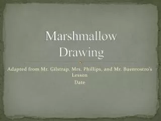 Marshmallow Drawing