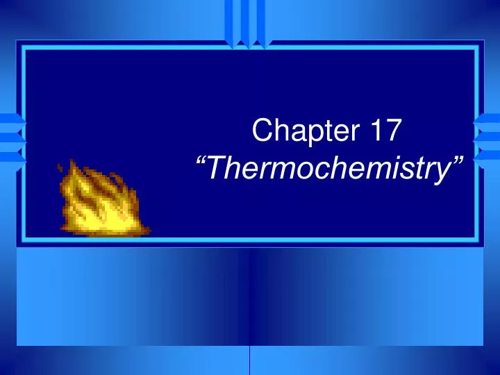 chapter 17 thermochemistry