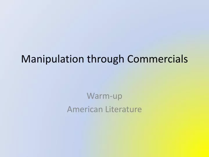 manipulation through commercials