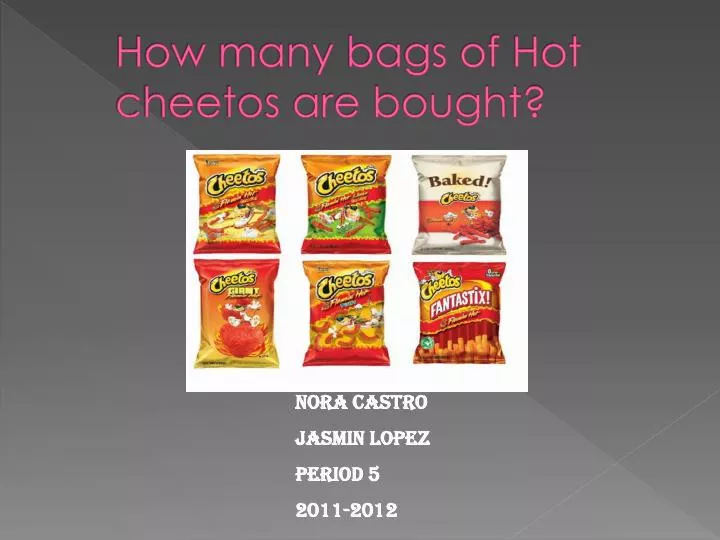 how many bags of hot cheetos are bought