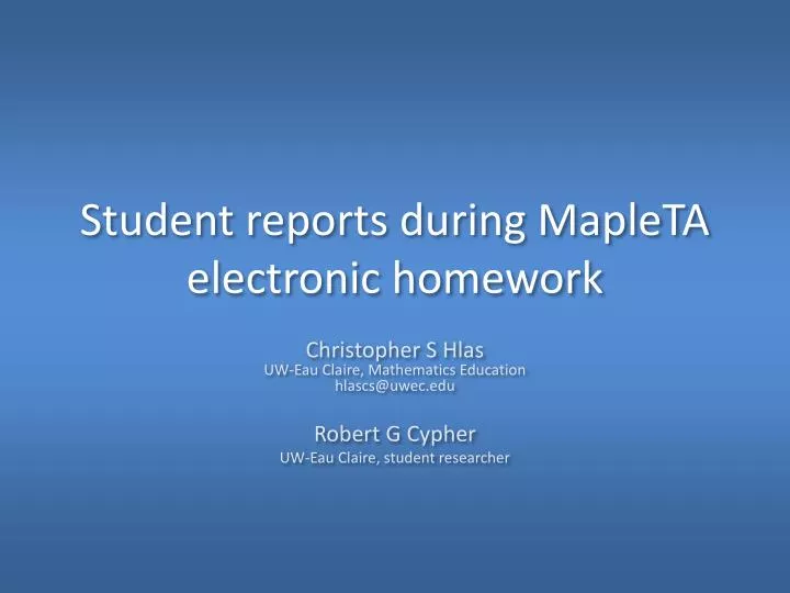 student reports during mapleta electronic homework