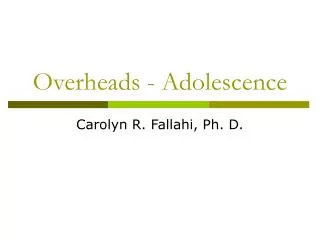 Overheads - Adolescence