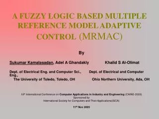 A FUZZY LOGIC BASED MULTIPLE REFERENCE MODEL ADAPTIVE CONTROL (MRMAC)