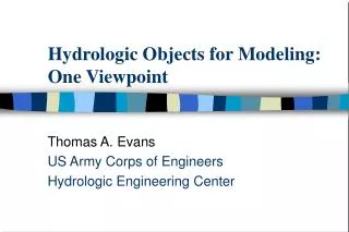 Hydrologic Objects for Modeling: One Viewpoint