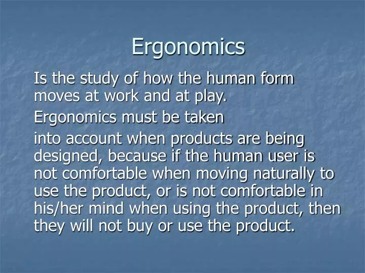 ergonomics