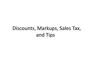 discounts markups sales tax and tips