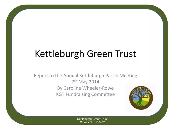 kettleburgh green trust