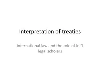 Interpretation of treaties