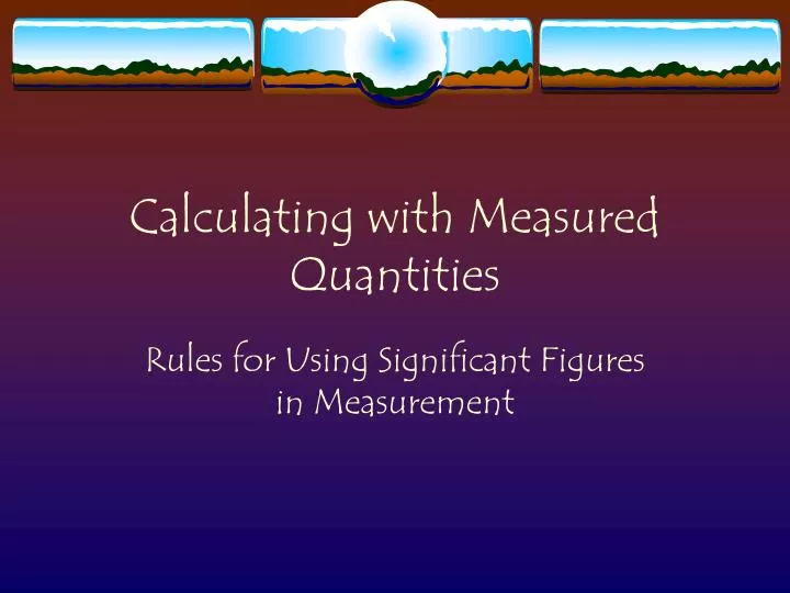 calculating with measured quantities