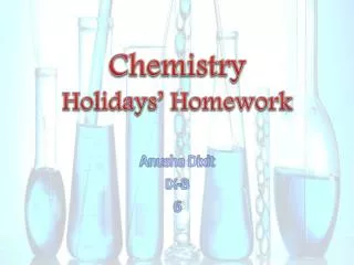 Chemistry Holidays’ Homework