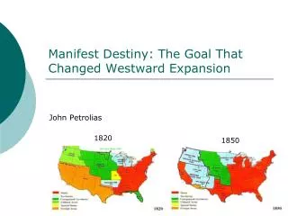Manifest Destiny: The Goal That Changed Westward Expansion