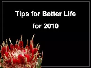 Tips for Better Life for 2010