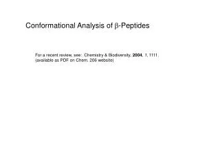 Conformational Analysis of ? -Peptides