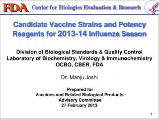 Candidate Vaccine Strains and Potency Reagents for 2013-14 Influenza Season