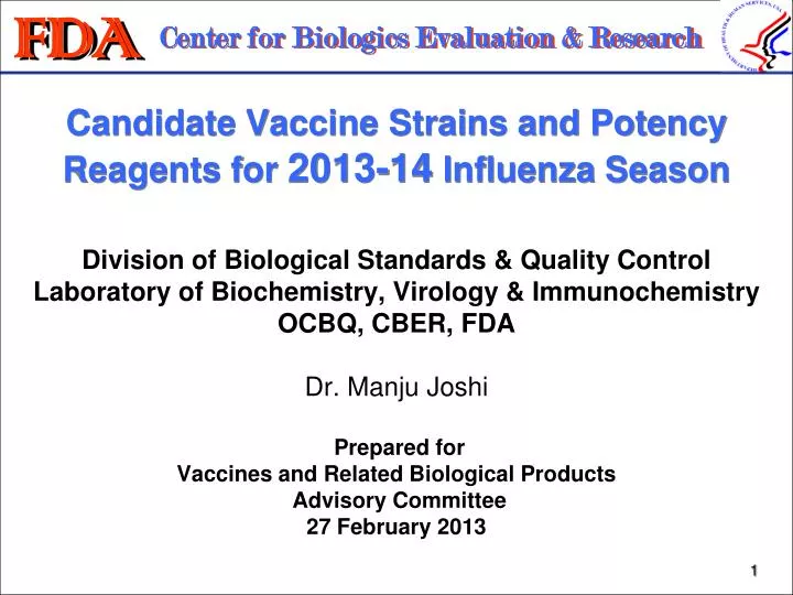 candidate vaccine strains and potency reagents for 2013 14 influenza season