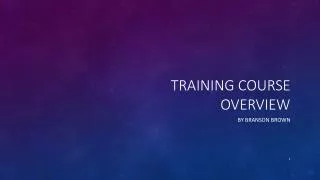 Training Course Overview
