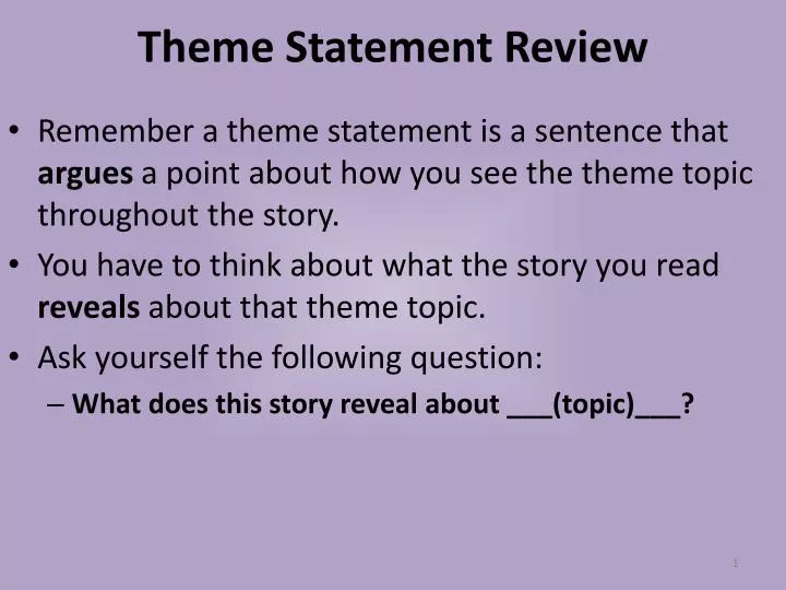 theme statement review