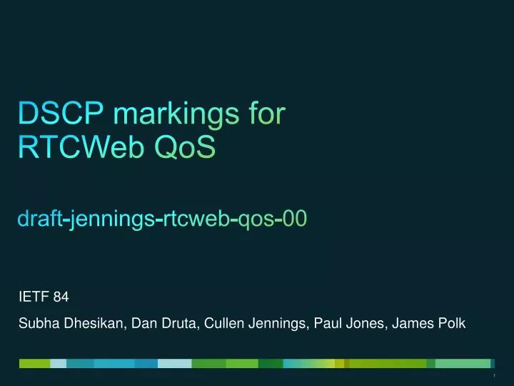 dscp markings for rtcweb qos draft jennings rtcweb qos 00