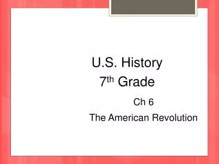 U.S. History 7 th Grade