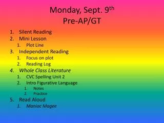 Monday, Sept. 9 th Pre-AP/GT
