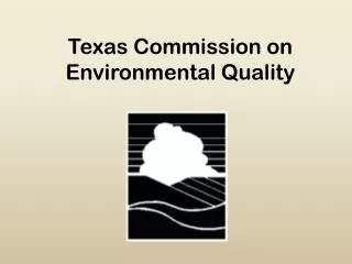 Texas Commission on Environmental Quality