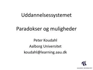 uddannelsessystemet paradokser og muligheder