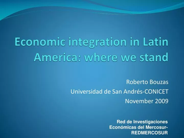 economic integration in latin america where we stand