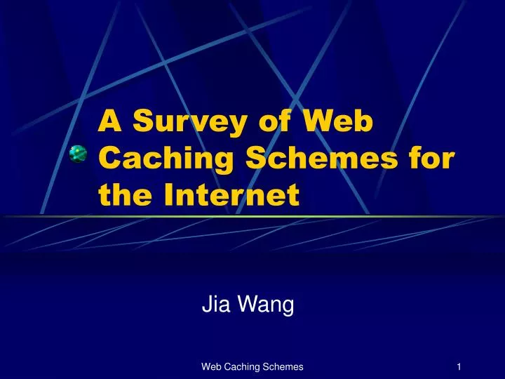 a survey of web caching schemes for the internet