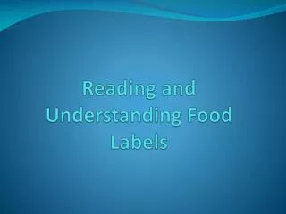 Reading and Understanding Food Labels