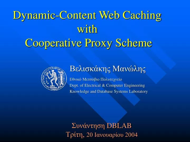 dynamic content web caching with cooperative proxy scheme
