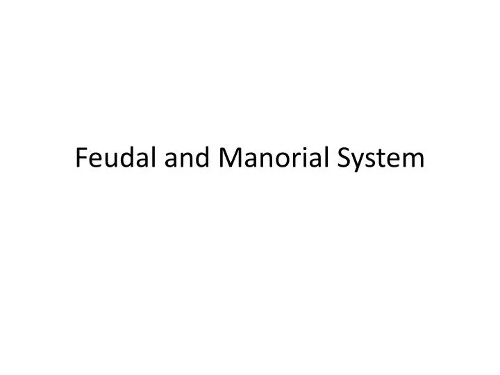 feudal and manorial system