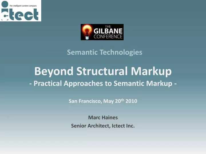 beyond structural markup practical approaches to semantic markup san francisco may 20 th 2010