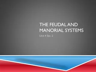 the feudal and manorial systems