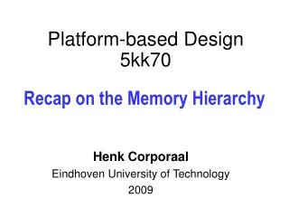 Platform-based Design 5kk70