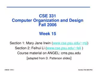 CSE 331 Computer Organization and Design Fall 2006 Week 15