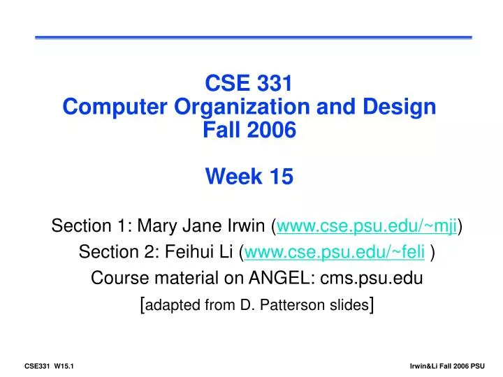 cse 331 computer organization and design fall 2006 week 15