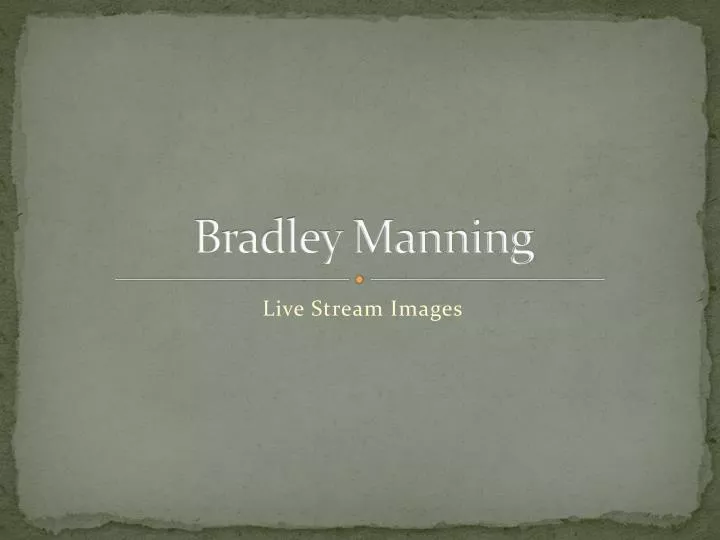 bradley manning