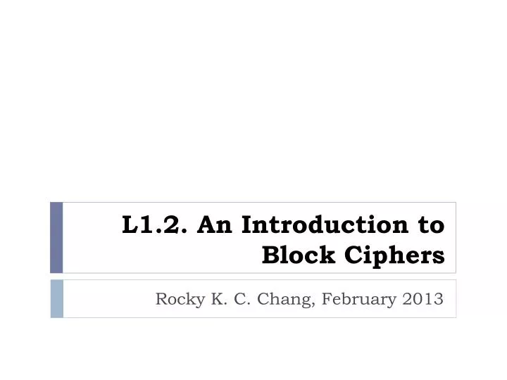 l1 2 an introduction to block ciphers