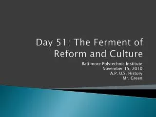 Day 51 : The Ferment of Reform and Culture