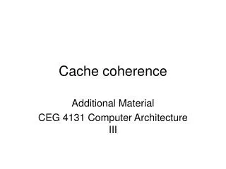 Cache coherence