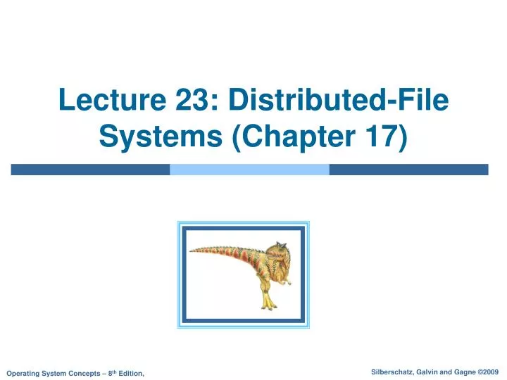 lecture 23 distributed file systems chapter 17