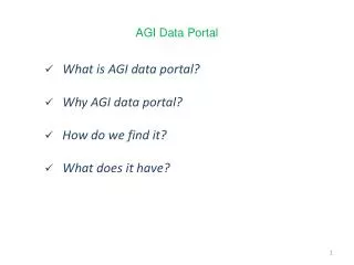 What is AGI data portal? Why AGI data portal? How do we find it? What does it have?