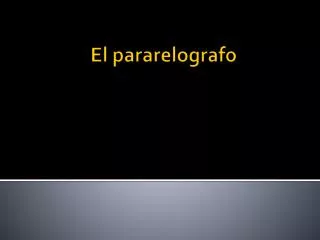 el pararelografo
