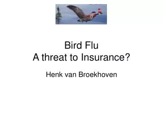 Bird Flu A threat to Insurance?