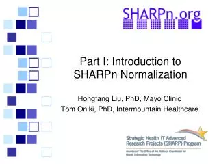 Part I: Introduction to SHARPn Normalization