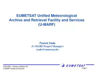 EUMETSAT Unified Meteorological Archive and Retrieval Facility and Services (U-MARF)