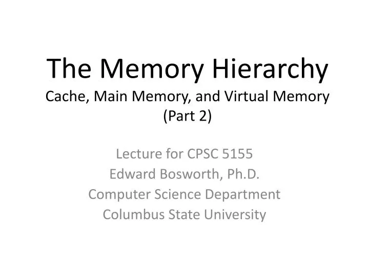 the memory hierarchy cache main memory and virtual memory part 2