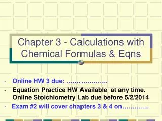 Chapter 3 - Calculations with Chemical Formulas &amp; Eqns