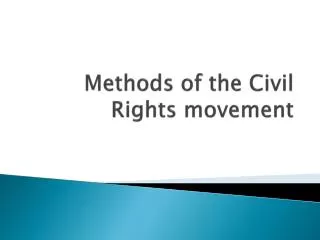 Methods of the Civil Rights movement
